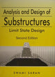 Book cover of: Analysis and Design of Substructures. By: Swami Saran.