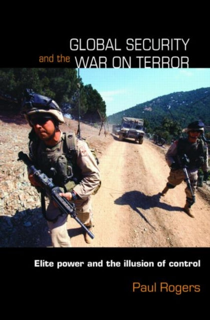 Book cover of: Global Security and the War on Terror. By: Paul Rogers