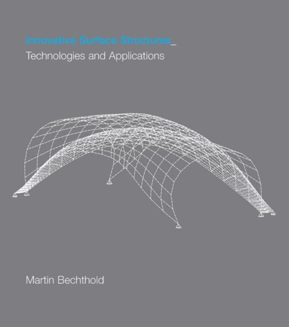 Book cover of: Innovative Surface Structures. By: Martin Bechthold, Marti Bechthold