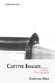 Book cover of: Captive Images. By: Katherine Biber, Katherine Giber