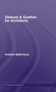 Book cover of: Deleuze & Guattari for Architects. By: A. Ballantyne, Andrew Ballantyne