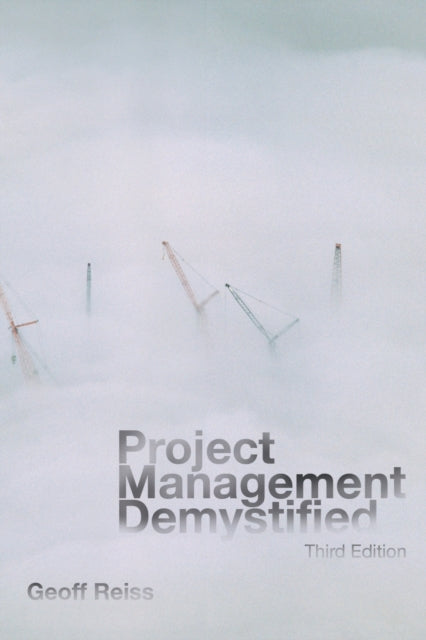 Book cover of: Project Management Demystified. By: Reiss, Geoff Reiss