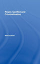 Book cover of: Power, Conflict and Criminalisation. By: Phil Scraton
