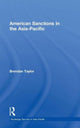 Book cover of: American Sanctions in the Asia-Pacific. By: Brendan Taylor