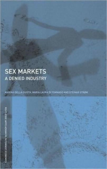 Book cover of: Sex Markets. By: Mari Di Tommaso, Marina Della Giusta