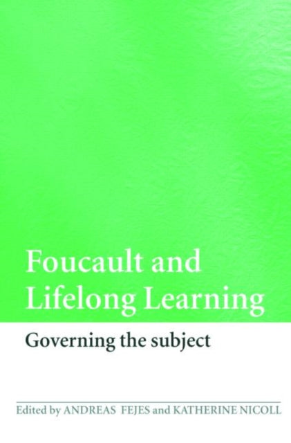 Book cover of: Foucault and Lifelong Learning. By: Andreas Fejes