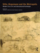 Book cover of: Sitte, Hegemann and the Metropolis. By: Alminana/Lejeun