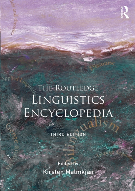 Book cover of: Routledge Linguistics Encyclopedia. By: Kirst Malmkjaer