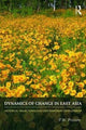 Book cover of: Dynamics of Change in East Asia. By: P. W. Preston