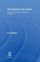 Book cover of: Currency of Justice. By: Pat O'Malley