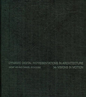 Dynamic Digital Representations in Architecture