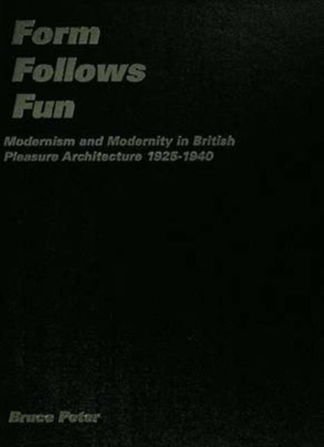 Book cover of: Form Follows Fun. By: Bruce Peter