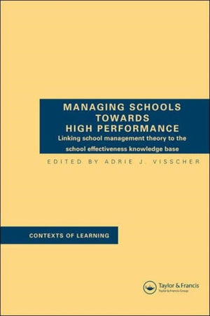 Managing Schools Towards High Performance