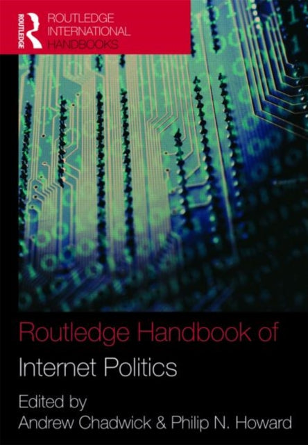 Book cover of: Routledge Handbook of Internet Politics. By: Andrew Chadwick