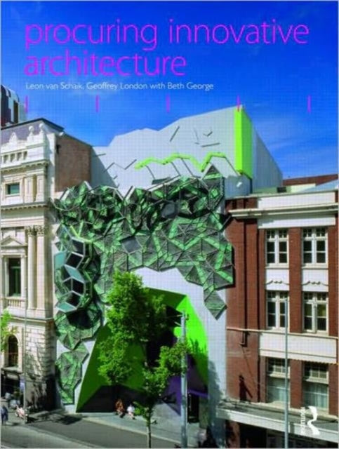 Book cover of: Procuring Innovative Architecture. By: Leon Van Schaik