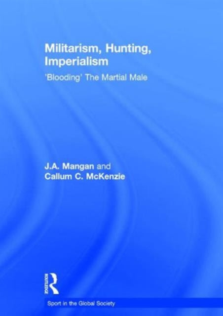 Book cover of: Militarism, Hunting, Imperialism