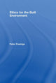 Book cover of: Ethics for the Built Environment. By: Peter Fewings