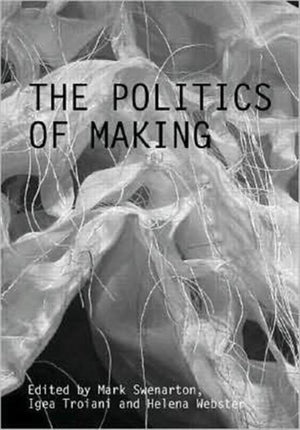 The Politics of Making