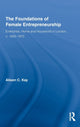 Book cover of: Foundations of Female Entrepreneurship. By: Alison C. Kay, Alison Kay