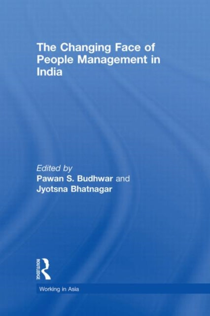 Book cover of: Changing Face of People Management in India. By: Pawan S. Budhwa