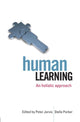 Book cover of: Human Learning. By: Peter Jarvis: S