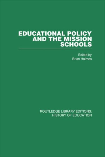 Book cover of: Educational Policy and the Mission Schools. By: Holmes