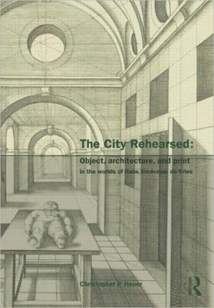 The City Rehearsed