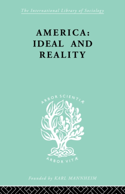 Book cover of: America - Ideal and Reality. By: Werner Stark