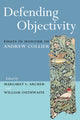 Book cover of: Defending Objectivity. By: Margaret Archer