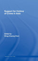 Book cover of: Support for Victims of Crime in Asia. By: Wing-Cheong Cha