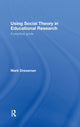Book cover of: Using Social Theory in Educational Research. By: MARK DRESSMAN