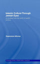 Book cover of: Islamic Culture Through Jewish Eyes. By: Esperanza Alfonso