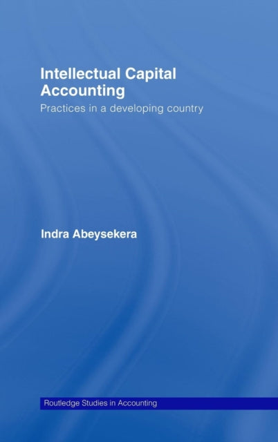 Book cover of: Intellectual Capital Accounting. By: Indra Abeysekera, Indr Abeysekera