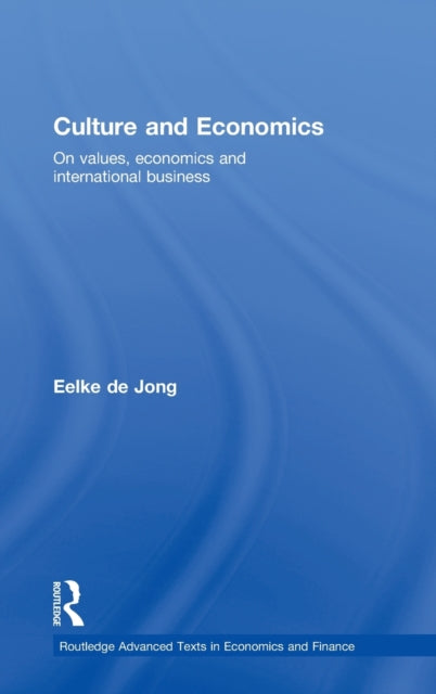 Book cover of: Culture and Economics. By: Eelke de Jong, Robber Maseland