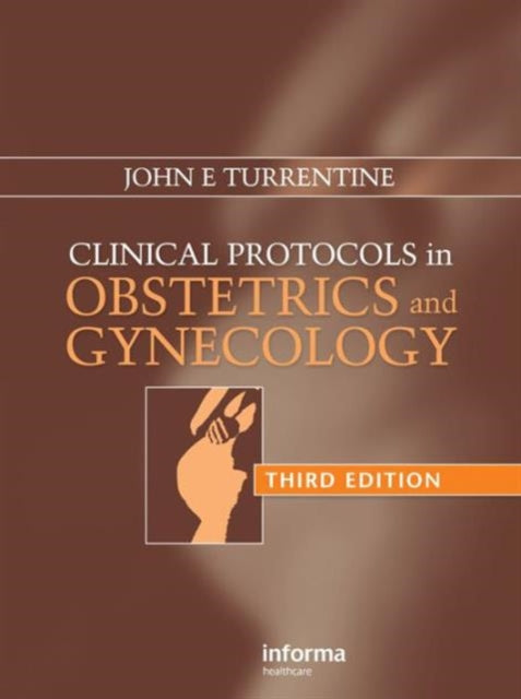 Book cover of: Clinical Protocols in Obstetrics and Gynecology. By: John E. Turrentine