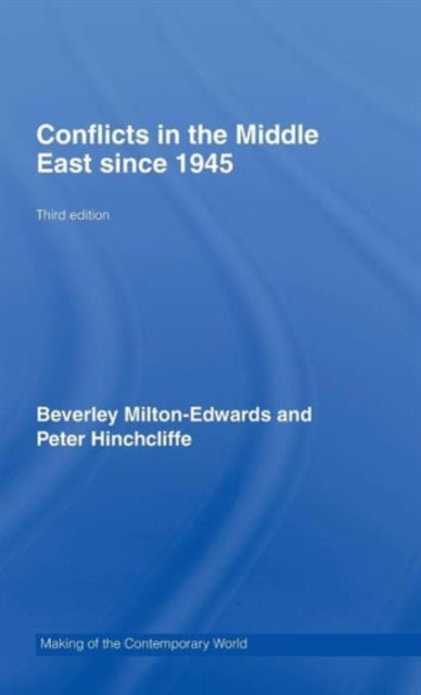 Book cover of: Conflicts in the Middle East since 1945. By: Hinchcliffe, Beverley Milton-Edwards