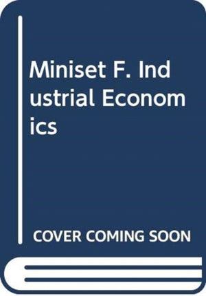 Miniset F. Industrial Economics