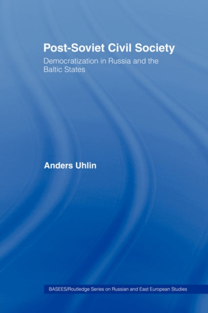 Book cover of: Post-Soviet Civil Society. By: Anders Uhlin