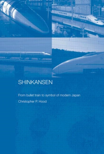 Book cover of: Shinkansen. By: Christophe Hood