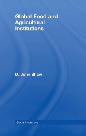 Global Food and Agricultural Institutions