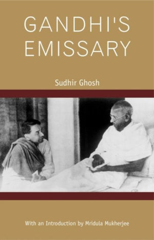 Gandhi’s Emissary