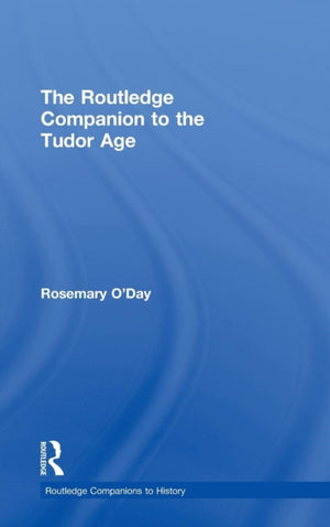 Routledge Companion to the Tudor Age