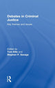 Book cover of: Debates in Criminal Justice. By: Tom Ellis