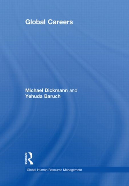 Book cover of: Global Careers. By: Michael Dickmann, Michae Dickmann