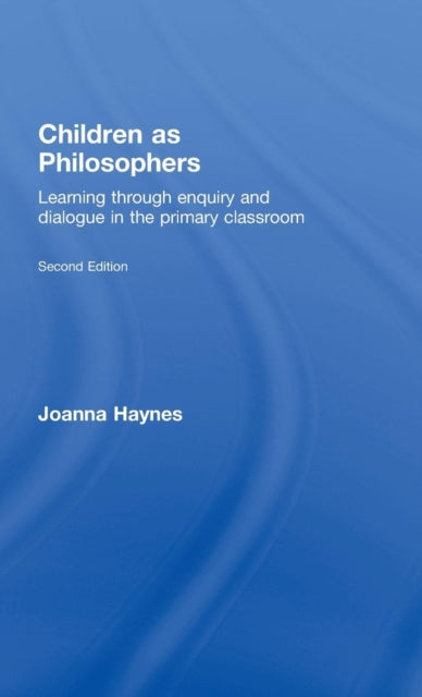 Book cover of: Children as Philosophers. By: Joanna Haynes