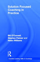 Book cover of: Solution Focused Coaching in Practice. By: Bill O'Connell