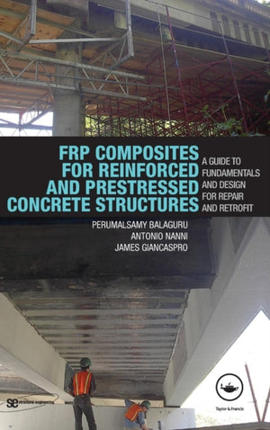 FRP Composites for Reinforced and Prestressed Concrete Structures