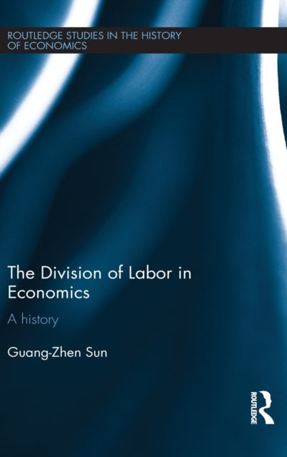 Book cover of: Division of Labor in Economics. By: Guang-Zhen Sun