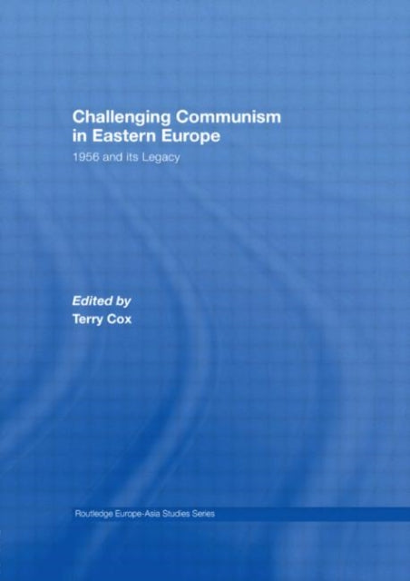 Book cover of: Challenging Communism in Eastern Europe. By: Terry Cox