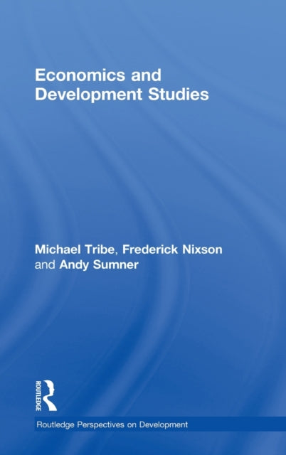 Book cover of: Economics and Development Studies. By: Michael A. Tribe